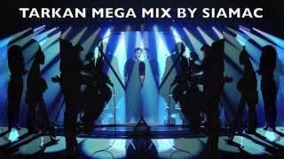 TARKAN 2014 MEGA MIX BY SIAMAC - TURKISH POP MUSIC